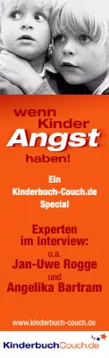 Bild: Wenn Kinder Angst haben - ein Themen-Special mit Experten-Interviews auf Kinderbuch-Couch.de