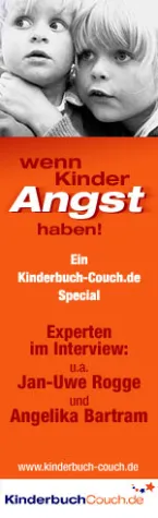 Wenn Kinder Angst haben - ein Themen-Special mit Experten-Interviews auf Kinderbuch-Couch.de Bild: Wenn Kinder Angst haben - ein Themen-Special mit Experten-Interviews auf Kinderbuch-Couch.de