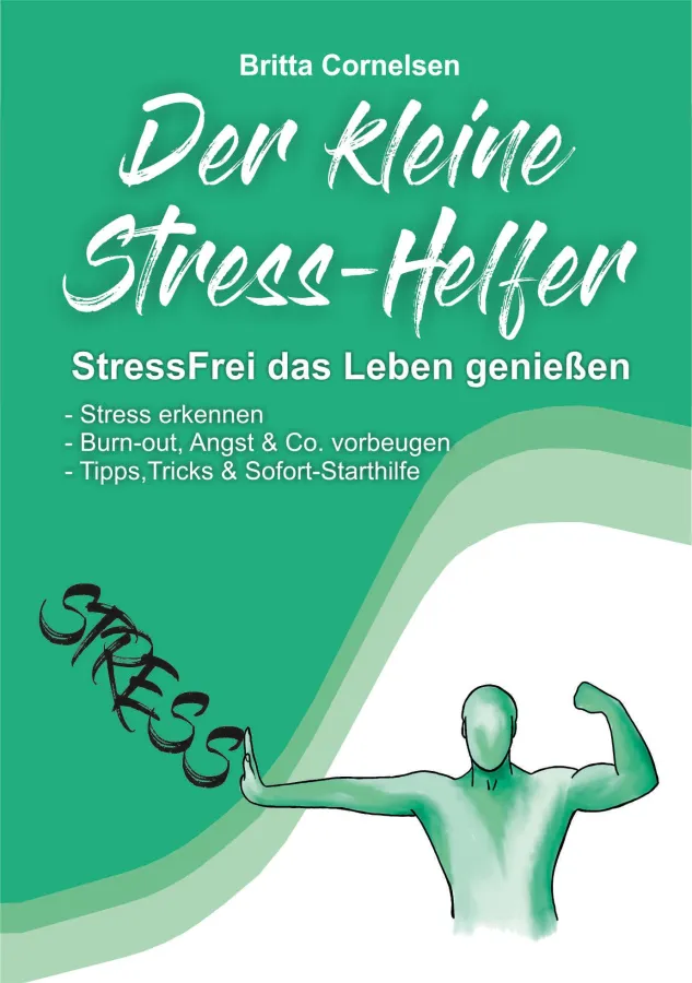 Selbsthilfe-Ratgeber Der kleine Stress-Helfer