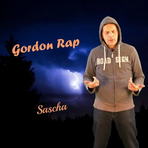 Sascha - die neue textstarke Ballade von Gordon Rap Bild: Sascha - die neue textstarke Ballade von Gordon Rap