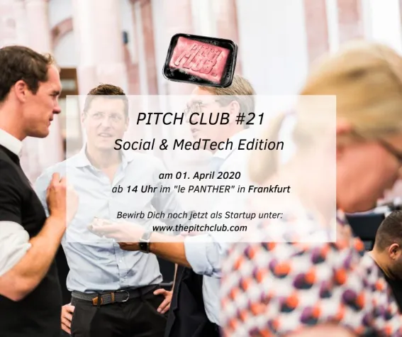Bild: Pitch Club #21 Social & MedTech Edition am 1. April 2020 ab 14 Uhr im le PANTHER
