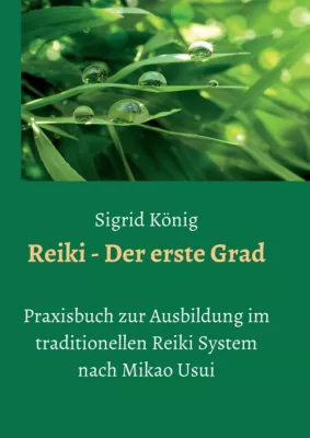 Bild: Reiki - Der erste Grad: Informationen rund um Ausbildungsinhalte und den Ablauf von Reikiseminaren
