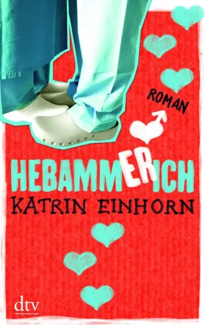 Bild: [Rezension] Hebammerich – Katrin Einhorn