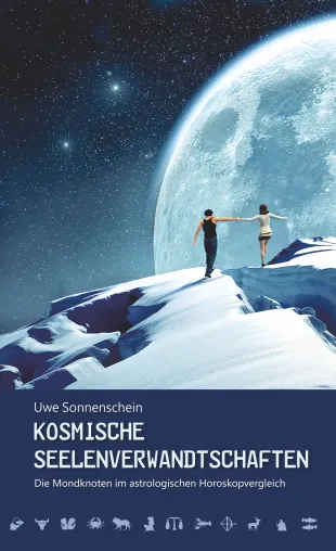 Bild: Kosmische Seelenverwandtschaften – das neue Astrologiebuch von Uwe Sonnenschein