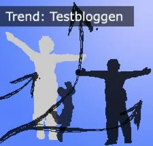 Der neue Trend - Test-Bloggen Bild: Der neue Trend - Test-Bloggen