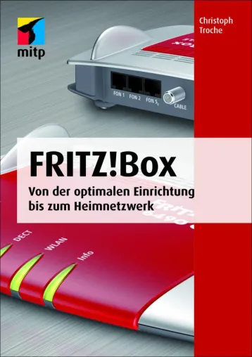 Bild: Die FRITZ!Box optimal einrichten und nutzen – ein Handbuch von mitp