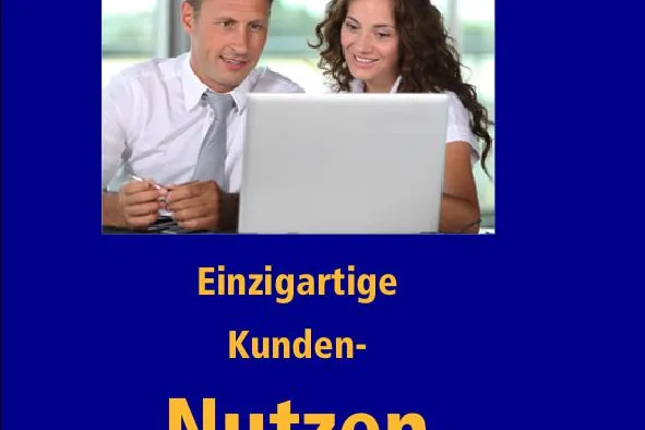 Bild: Einzigartige Kunden-Nutzen sichern Erfolg von Werbung, PR und Verkauf