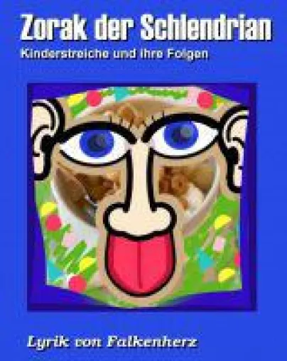 Bild: Zorak der Schlendrian - Über Kinderstreiche und ihre Folgen
