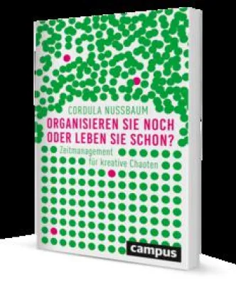 Bild: Zeitmanagement - aktueller denn je! Die besten Tipps jetzt frisch aufbereitet