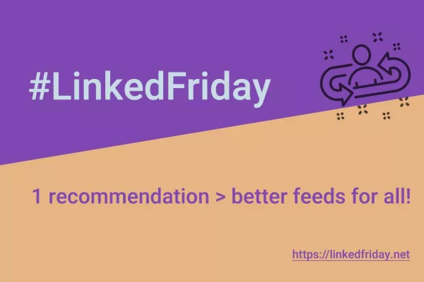 Bild: #LinkedFriday: Bessere Feeds für alle