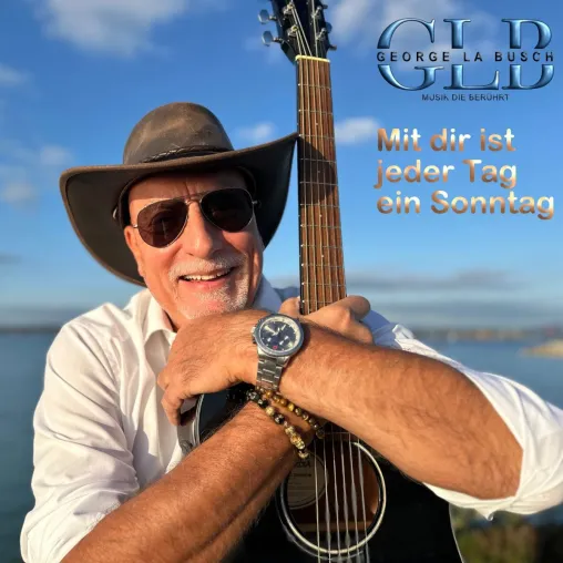Bild: Der neue Countryschlager von George La Busch - Mit dir ist jeder Tag ein Sonntag