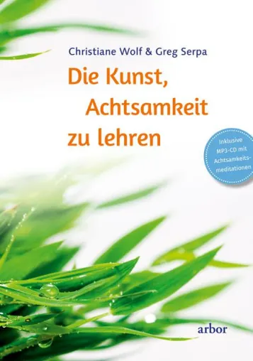 Der neue Ratgeber für alle Achtsamkeitslehrer ist da! Bild: Der neue Ratgeber für alle Achtsamkeitslehrer ist da!