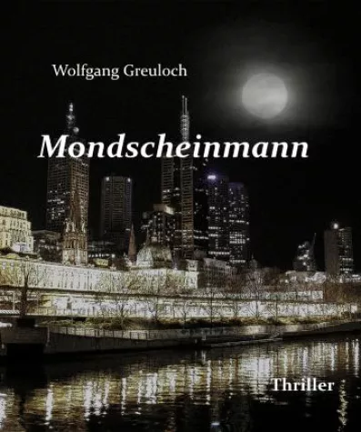 Thriller "Mondscheinmann" - jetzt in Komplettausgabe Bild: Thriller "Mondscheinmann" - jetzt in Komplettausgabe