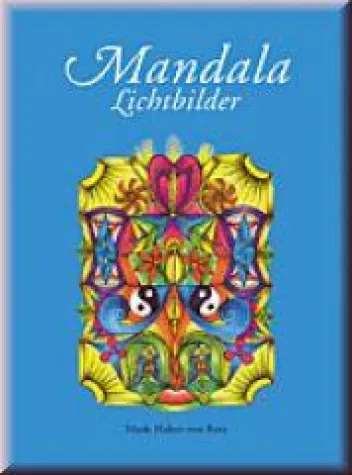 Bild: Mandala - Lichtbilder von Maria Halter von Rotz (Bergbauernfrau aus Giswil, OW)