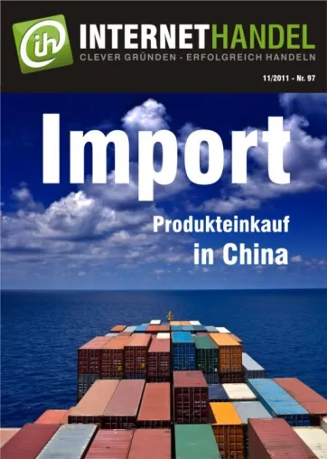 Bild: INTERNETHANDEL erklärt Online-Händlern den Import von Produkten aus China