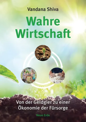 Bild: Neues Buch von Vandana Shiva: „Wahre Wirtschaft“