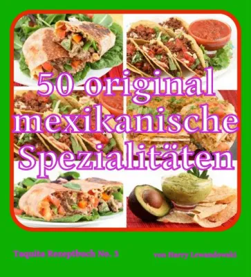 Bild: 50 original mexikanische Spezialitäten