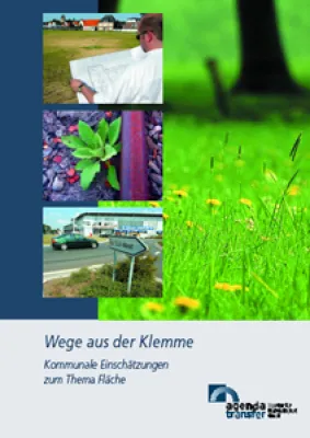 Bild: Wege aus der Klemme – Kommunale Einschätzungen zum Thema Fläche