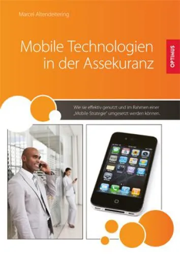 Mobile Technologien in der Assekuranz Bild: Mobile Technologien in der Assekuranz