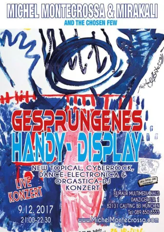 Bild: ‘Gesprungenes Handy-Display’ Konzert von Michel Montecrossa und Mirakali mit Songs zu Faust & Freiheitsgefühl