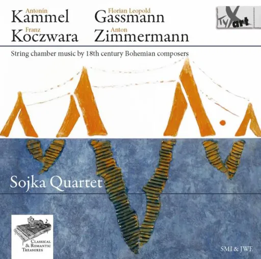 Bild: Kammel Gassmann Koczwara Zimmermann - Kammermusik böhmischer Komponisten des 18. Jh. - Sojka Streichquartett