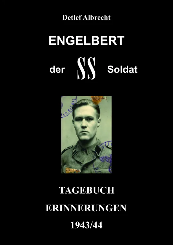 Cover Buch Engelbert der SS-Soldat, gestaltung Detlef Albrecht (© Detlef Albrecht)