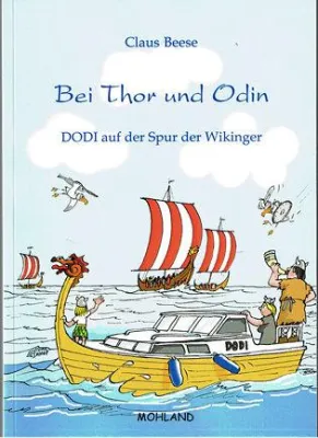 Bei Thor und Odin - DODI auf der Spur der Wikinger Bild: Bei Thor und Odin - DODI auf der Spur der Wikinger