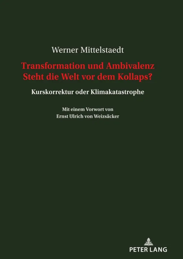 Cover Transformation und Ambivalenz - Steht die Welt vor dem Kollaps?  (© Peter Lang Verlag, Berlin)