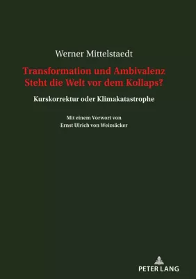 Bild: Hochaktuelles Buch: Transformation und Ambivalenz -  Steht die Welt vor dem Kollaps?  