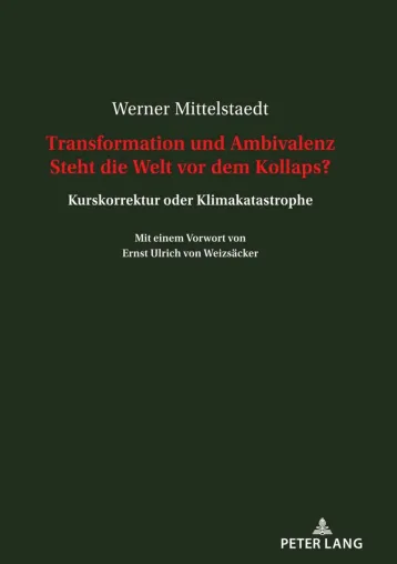 Bild: Hochaktuelles Buch: Transformation und Ambivalenz -  Steht die Welt vor dem Kollaps?  
