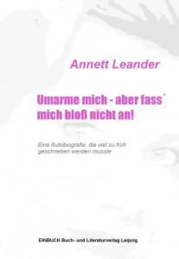 Bild: Nach der Kindheit in der Hölle: Eine junge Leipzigerin kämpft öffentlich um ein ganz normales Leben