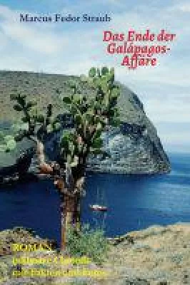 Bild: Das Ende der Galápagos-Affäre - fesselnder Abenteuerroman und Chronik auf historischem Hintergrund