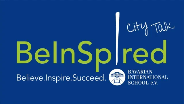 Bild: Bavarian International School e.V. - BeInSp!red City Talk am 26. April 2018