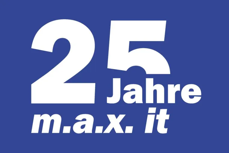 Jubiläum: 25 Jahre m.a.x. Informationstechnologie AG Bild: Jubiläum: 25 Jahre m.a.x. Informationstechnologie AG
