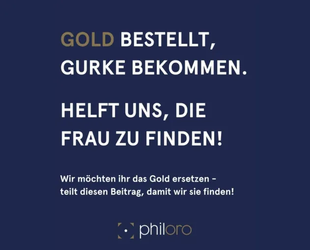 Gold statt Gurke - philoro EDELMETALLE sucht Betrugsopfer und warnt vor mieser Masche Bild: Gold statt Gurke - philoro EDELMETALLE sucht Betrugsopfer und warnt vor mieser Masche