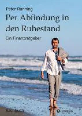 Bild: Per Abfindung in den Ruhestand - Ein etwas anderer Finanzratgeber