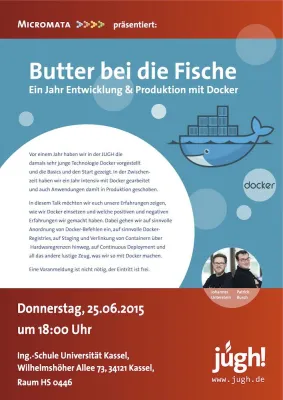Terminhinweis der JUGH: Butter bei die Fische. Ein Jahr Entwicklung und Produktion mit Docker Bild: Terminhinweis der JUGH: Butter bei die Fische. Ein Jahr Entwicklung und Produktion mit Docker