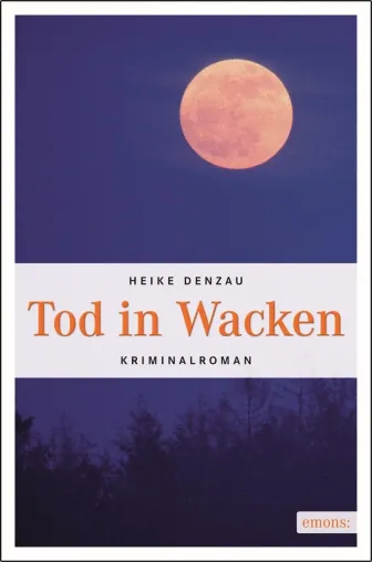Rezension: "Tod in Wacken " – Heike Denzau Bild: Rezension: "Tod in Wacken " – Heike Denzau