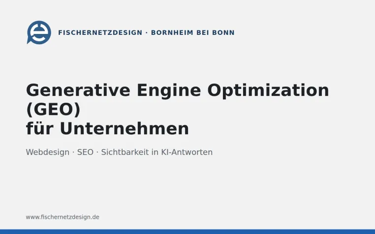 Bild: FischerNetzDesign aus Bornheim bei Bonn bietet Generative Engine Optimization (GEO) an