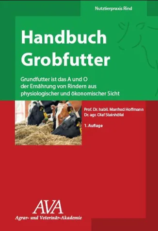 Neu: Handbuch Grobfutter – aus der AVA - Schriftenreihe Bild: Neu: Handbuch Grobfutter – aus der AVA - Schriftenreihe