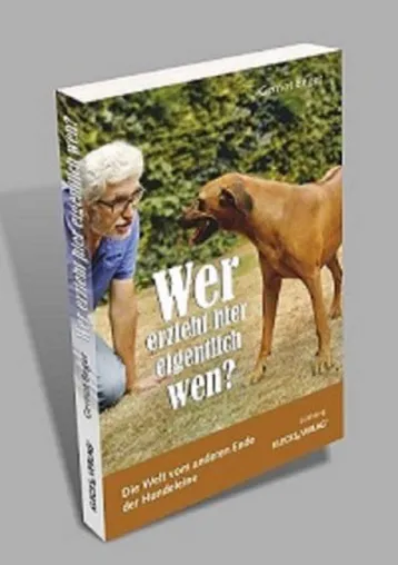 Bild: Buchneuvorstellung: Wer erzieht hier eigentlich wen? - Die Welt vom anderen Ende der Hundeleine