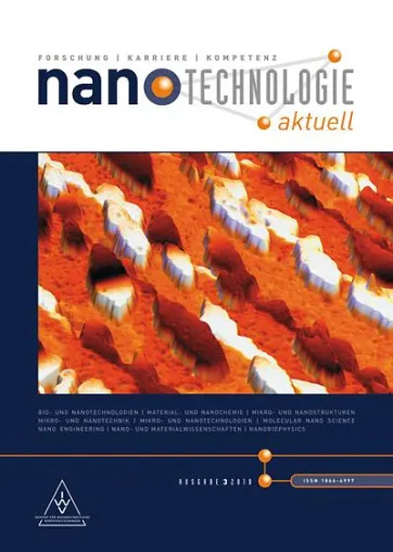 Nanotechnologie aktuell - Magazinreihe zeigt neue Trends und Chancen Bild: Nanotechnologie aktuell - Magazinreihe zeigt neue Trends und Chancen