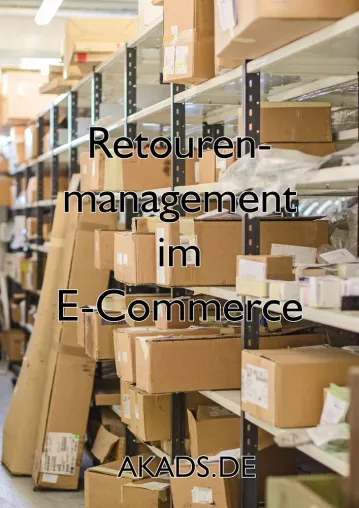 Bild: Retourenmanagement im E-Commerce - eine Publikation von AKADS