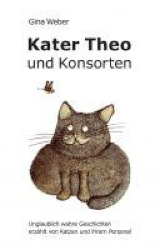 Bild: Kater Theo und Konsorten - Geschichten über ungewöhnlichen Freundschaften und heftige Feindschaften