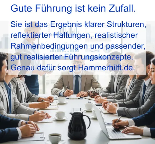 Bild: Führung entfalten - Hammerhilft.de zeigt Potenziale auf, wo andere nur Defizite sehen