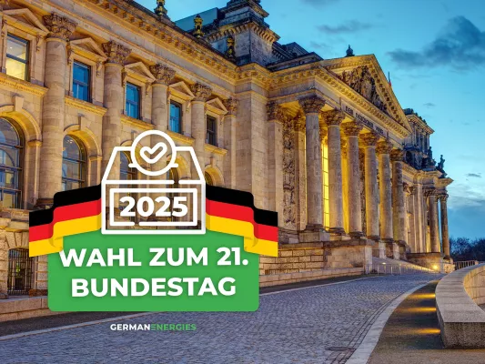 Statement von German Energies zur Bundestagswahl 2025 Bild: Statement von German Energies zur Bundestagswahl 2025