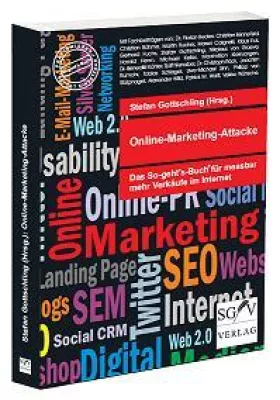 Bild: Presse-Info: Online-Marketing-Attacke jetzt im Handel. Ein Fachbuch für Macher. Mit 100 Prozent Praxis.