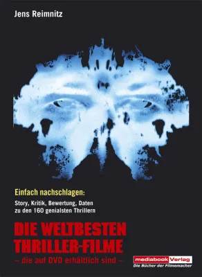 Bild: Neues Filmlexikon: Die weltbesten Thrillerfilme der letzten 15 Jahre von Jens Reimnitz