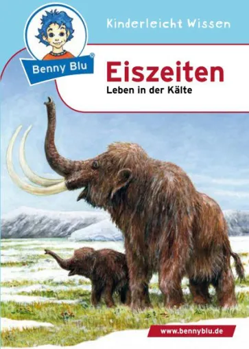 NEU: Benny Blu erforscht frostige Zeitalter Bild: NEU: Benny Blu erforscht frostige Zeitalter