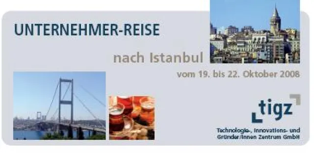 Bild: Jetzt anmelden - TIGZ veranstaltet Unternehmerreise nach Istanbul